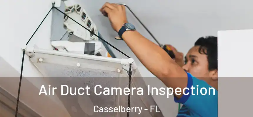 Air Duct Camera Inspection Casselberry - FL