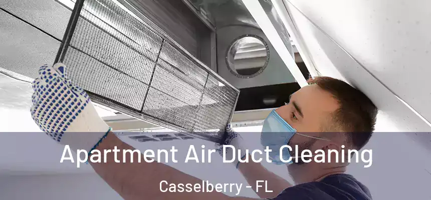 Apartment Air Duct Cleaning Casselberry - FL