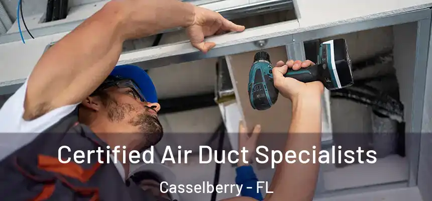 Certified Air Duct Specialists Casselberry - FL