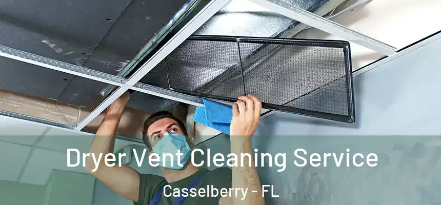 Dryer Vent Cleaning Service Casselberry - FL