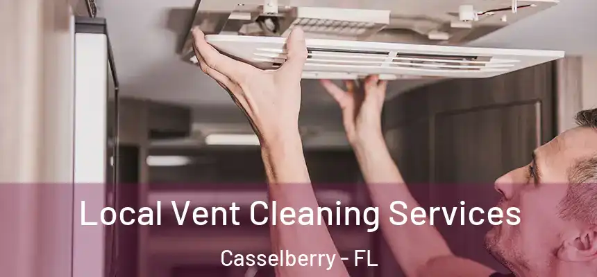 Local Vent Cleaning Services Casselberry - FL
