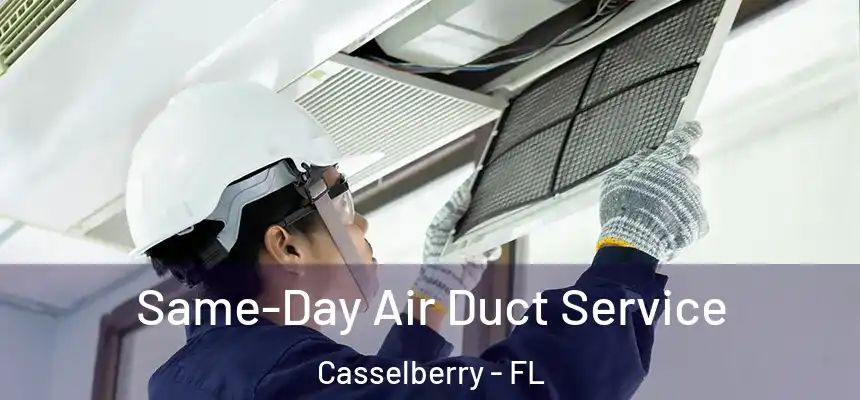 Same-Day Air Duct Service Casselberry - FL