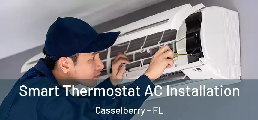 Smart Thermostat AC Installation Casselberry - FL